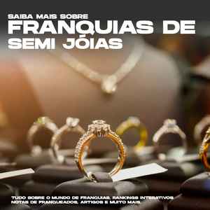 Franquia de Semi Jóias